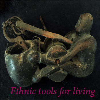 Ethnic Tools For Living
